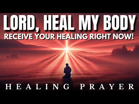 Declare This Prayer Everyday & Receive Your Healing: A Prayer For Divine Healing