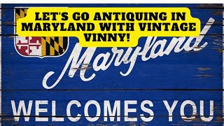 Let's Go Junking with Vintage Vinny in MD