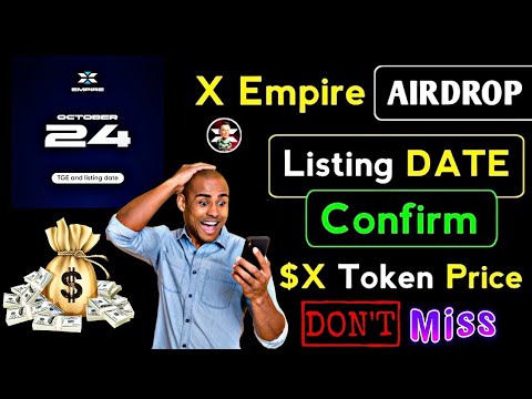 X Empire Airdrop listing date | X Empire listing on 24 October | Free Crypto Airdrop