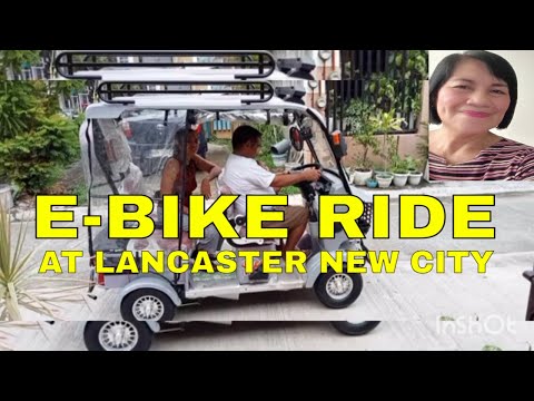 Vlog #1005  E-Bike Ride At Lancaster New City Cavite