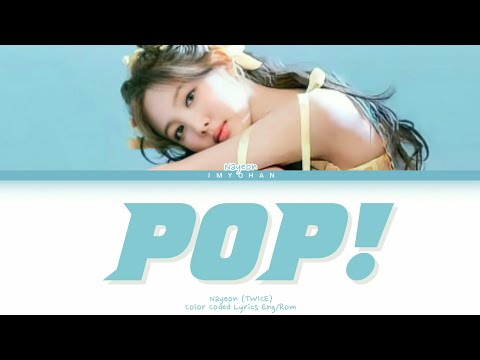 [AUDIO SNIPPET] NAYEON - POP! Lyrics (Color Coded Lyrics)