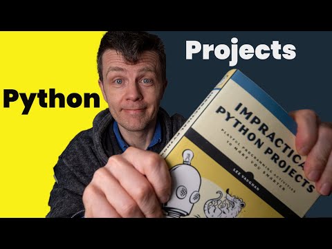 You've learnt the python basics, now what? Impractical Python Projects