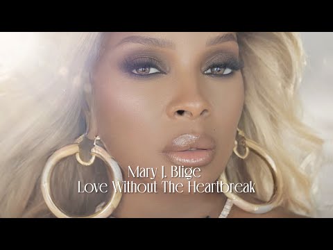 Mary J. Blige - Love Without The Heartbreak [Official Lyric Video]