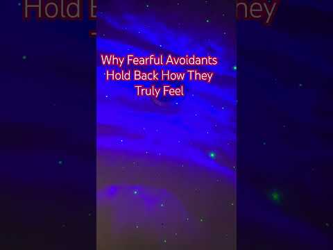 #narcissists WHY FEARFUL AVOIDANTS HOLD BACK HOW THEY TRULY FEEL