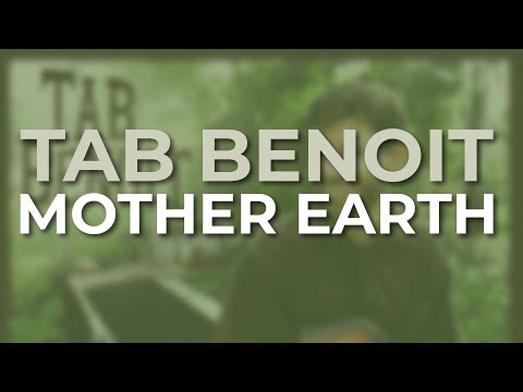 Tab Benoit - Mother Earth (Official Audio)