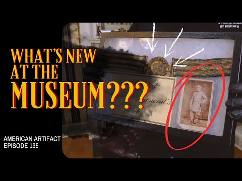 What's New at the Museum??? (RARE Confederate Artifacts) | American Artifact Episode 135