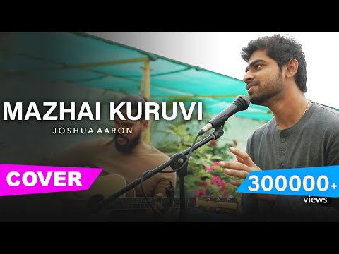 Mazhai Kuruvi (Cover) | Joshua Aaron | Chekka Chivantha Vaanam