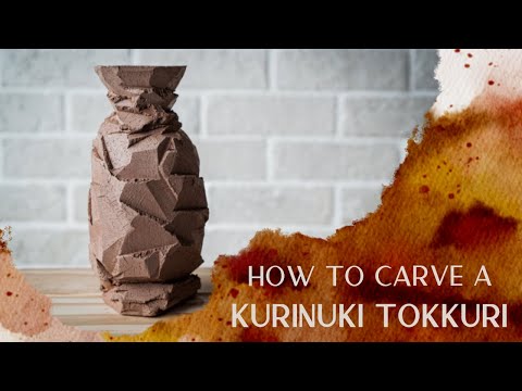 Kurinuki Tokkuri: How to carve a sake bottle from a lump of clay