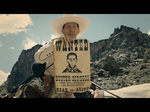 You Should Watch The Ballad of Buster Scruggs