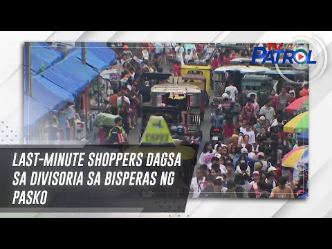 Last-minute shoppers dagsa sa Divisoria sa bisperas ng Pasko | TV Patrol