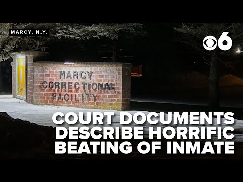 Court documents share allegations against Marcy Correctional Facility for horrific beating of inmate