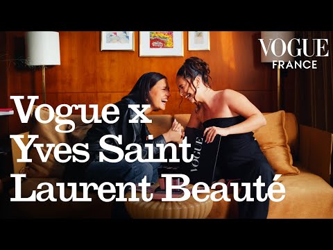 Action, blush ou vérité ? Avec Adèle Exarchopoulos & Lena Mahfouf I Vogue France x YSL Beauty