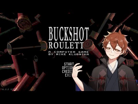 【ゲーム配信】Buckshot Roulette(１)