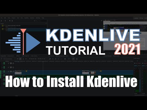 Installing Kdenlive - 2021 Kdenlive Tutorial