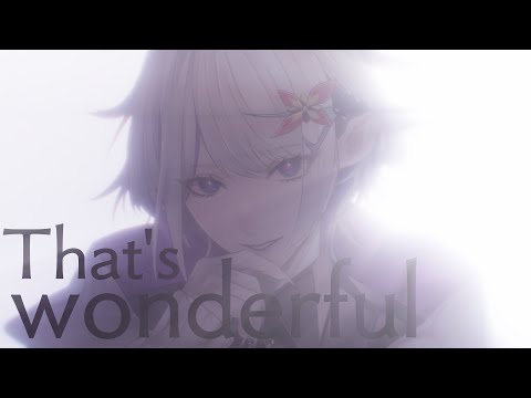 [MV] That's wonderful / Whale Taylor【ホエテラ】