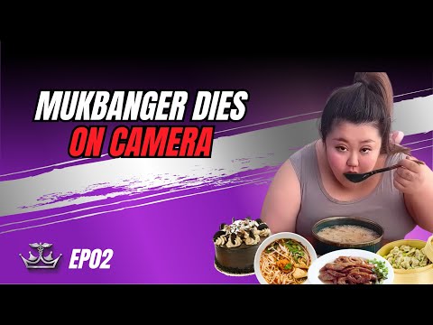 BREAKING DOWN MUKBANG MEALS Ep.2 - MUKBANGER DIES ON CAMERA