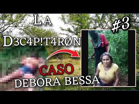 LA D3C4P!T4RØN POR METERSE CON LA PERSONA EQUIVOCADA 💀 | EL CASO DE DÉBORA BESSA 😰 CAP: #3