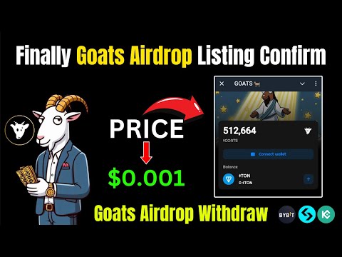 Goats Airdrop Listing Confirm | Goats Airdrop Price Revel | Goats Airdrop Withdraw |