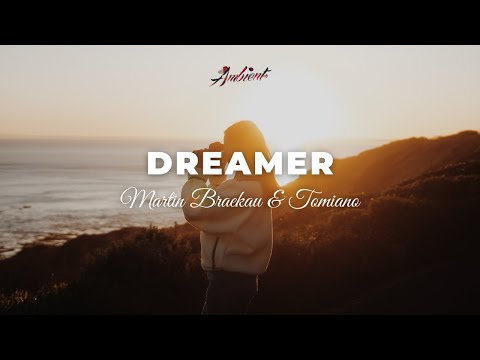 Martin Braekau & Tomiano - Dreamer [ambient classical piano]