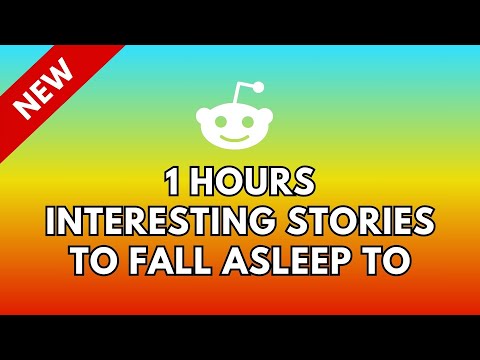 1 HOURS OF INTERESTING STORIES TO FALL ASLEEP TO | BEST REDDIT STORIES COMPILATION - BEST OF REDDIT