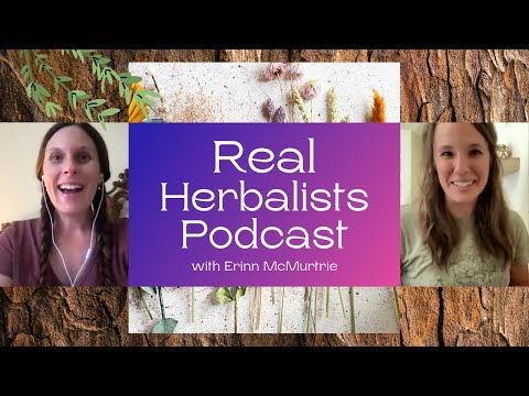 Interview with Real Herbalist Stephanie - The Earth is Medicine (Episode 20)