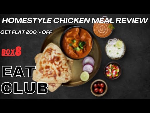 (Eat Club 200rs Off) Box8 Home Style Chicken Meal Review