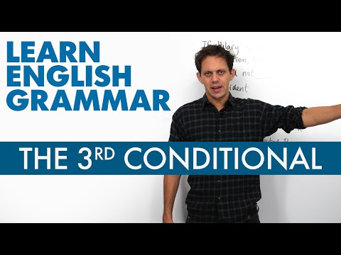 Learn English Grammar: The 3rd Conditional