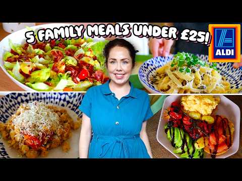 5 MEALS FOR £25 FROM ALDI | Easy Summer Budget Weekday Family Meals 2024