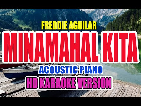 Freddie Aguilar - MINAMAHAL KITA | HD KARAOKE - Acoustic Version