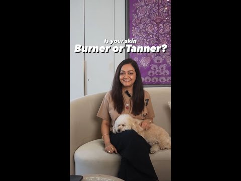 Is your skin Burner or Tanner By Dr Rashmi Shetty