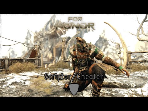 For Honor: Scripter (Cheater)