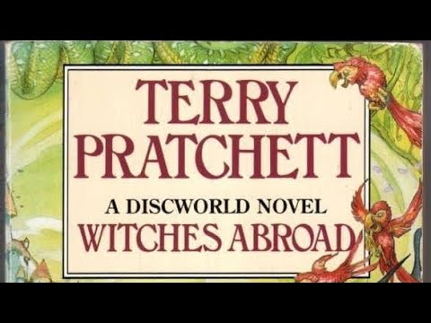 Terry Pratchett’s. Witches Abroad. (Full Audiobook)