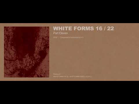 A.G - White Forms 16 / 22 : Part Eleven (Excerpt w/ Cover Art)