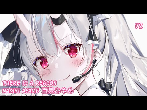 Nakiri Ayame (百鬼あやめ) - THERE IS A REASON (V2) - [ENG/Lyrics SUB]