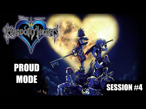 Kingdom Hearts - Proud Mode Session 4