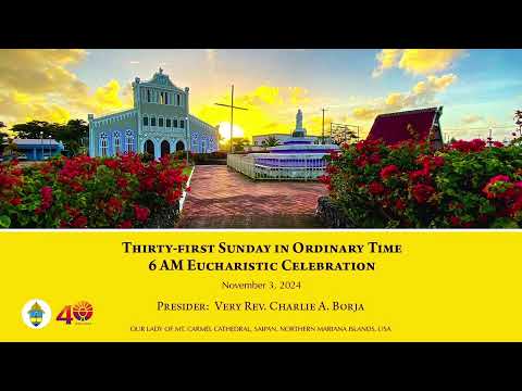 Thirty-first Sunday in Ordinary Time  | 6 AM Eucharistic Celebration