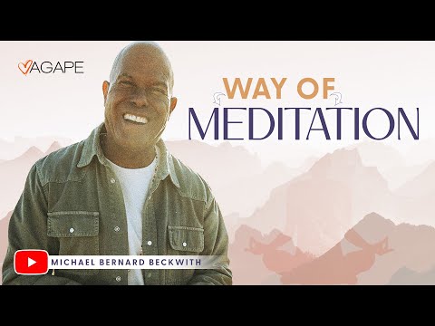 The Way of Meditation with Michael B. Beckwith 11.17.24