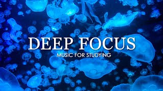 Focus Music for Work and Studying, Background Music for Concentration, Study Music