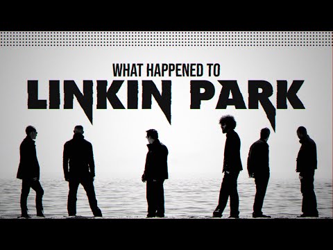 What Happened to LINKIN PARK