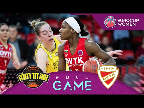 Elitzur Ramla v DVTK HUNTHERM | Full Basketball Game | EuroCup Women 2024-25