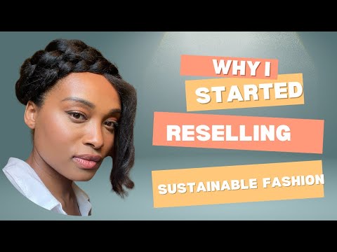 Why I Started Sustainable Fashion Reselling