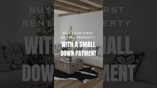 Buy your first rental property with a small down payment #mortgagetips #realestatetipsandadvice