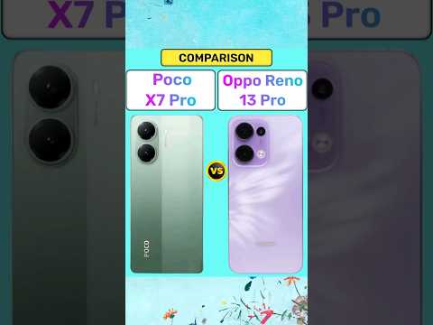 Poco X7 Pro Vs Oppo Reno 13 Pro