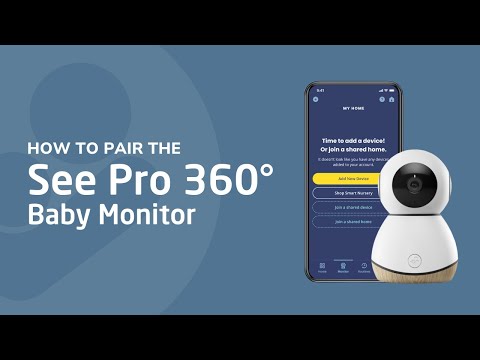 How to Pair the See Pro 360° Baby Monitor with the Connected Family App | Maxi-Cosi