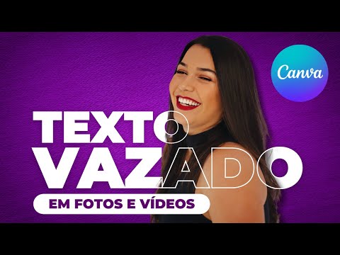 Como fazer EFEITO TEXTO VAZADO em FOTOS e VÍDEOS no CANVA [GRÁTIS]