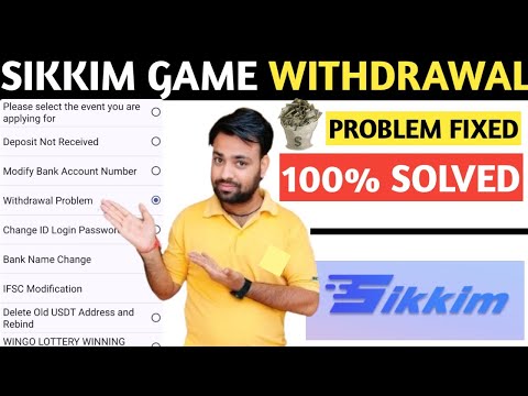 Sikkim game withdrawal processing problem solve Sikkim game withdrawal rejected problem solve