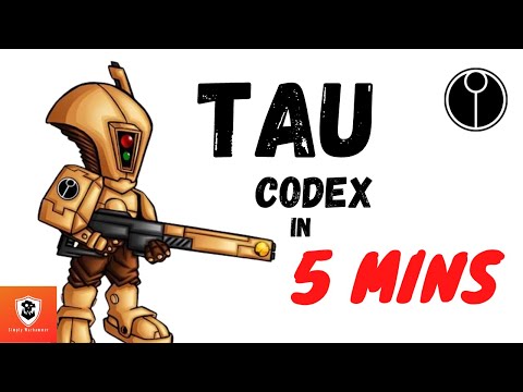 Tau 10th codex in 5 mins