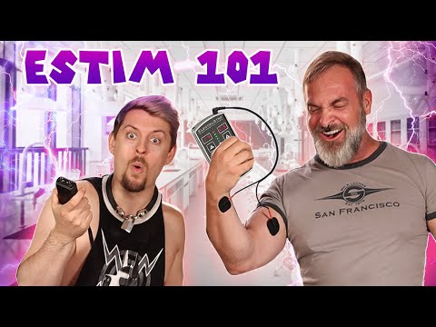 SHOCKING OURSELVES  - ESTIM 101