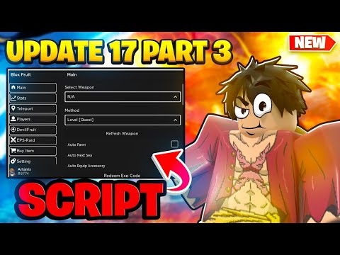 BLOX FRUITS Script Pastebin 2022 UPDATE 17 PART 3 AUTO FARM *WORKING LEVEL 2400 SCRIPT HACK GUI*