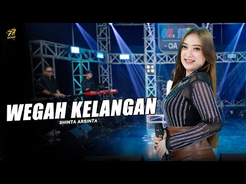 SHINTA ARSINTA - WEGAH KELANGAN | Feat. OM SERA ( Official Music Video )